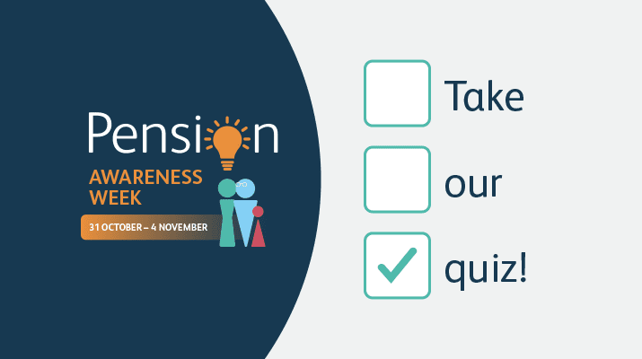 Take our Pension Awareness Week quiz!