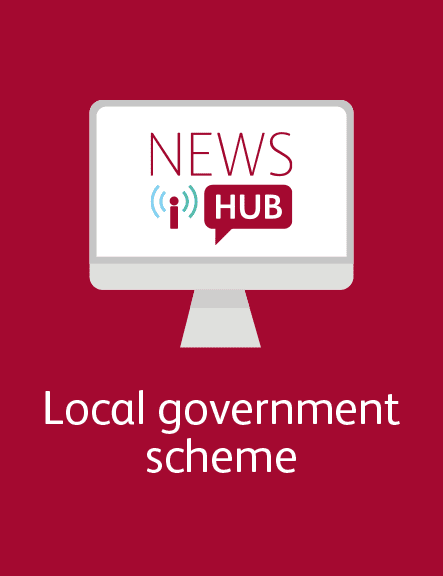 News Hub Local Government Scheme